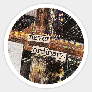 never ordinary city collage art Sticker